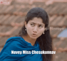 Nuvey Miss Chesukunnav Sai Pallavi GIF - Nuvey Miss Chesukunnav Sai Pallavi Reactions GIFs