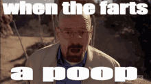 When The Farts A Poop Walter White GIF - When The Farts A Poop Walter White GIFs
