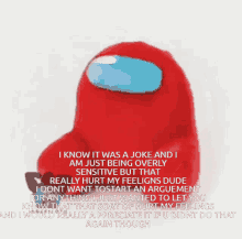 a red among us character says i know it was a joke and am just being overly sensitive