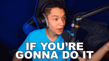 If Youre Gonna Do It Do It Right Now GIF - If Youre Gonna Do It Do It Right Now Vrax GIFs