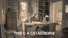 This Is A Catastrophe GIF - Catastrophe This Is A Catastrophe GIFs
