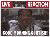 Curtis Live GIF - Curtis Live Reaction GIFs