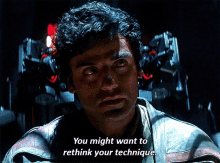 Star Wars Poe Dameron GIF - Star Wars Poe Dameron You Might Want To Rethink Your Technique GIFs