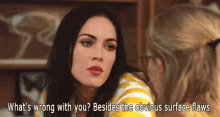 What'S Wrong GIF - Whats Wrong Megan Fox Surface Flaws GIFs