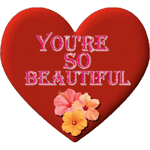 You'Re So Beautiful Sticker - You're so beautiful - Discover & Share GIFs