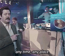 Any Time, Any Place GIF - Anytime Any Place Ron Swanson GIFs