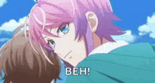 a girl with pink hair and blue eyes is hugging a boy and says beh .