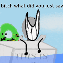 a cartoon character is sitting in a box with the words " bitch what did you just say "
