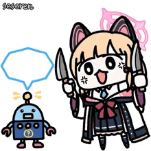a cartoon girl is holding a knife next to a robot with a speech bubble .