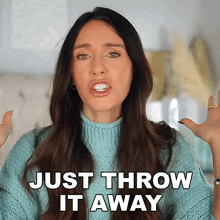 Just Throw It Away Shea Whitney GIF - Just Throw It Away Shea Whitney Just Get Rid Of It GIFs