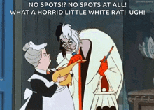 cruella de vil from the disney movie 101 dalmatians is holding a rat and talking to a woman .