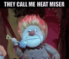 Heat Miser Whatever I Touch GIF - Heat Miser Whatever I Touch Starts To Melt In My Clutch GIFs
