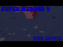 a poster for super heroes 4 the movie with a superhero