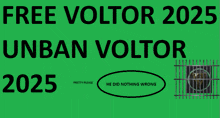a green sign that says free voltor 2025