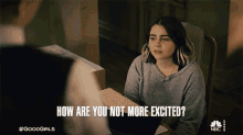 How Are You Not More Excited Annie Marks GIF - How Are You Not More Excited Annie Marks Mae Whitman GIFs