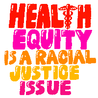 Health Equity Racial Justice Sticker