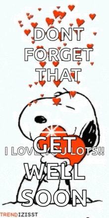 snoopy is holding a red heart and saying `` dont forget that i love you lots ! ''