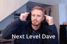 Baffy Next Level GIF - Baffy Next Level Next Level Dave GIFs