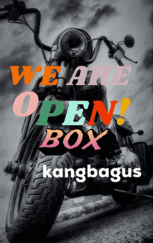 a black and white photo of a motorcycle that says we are open