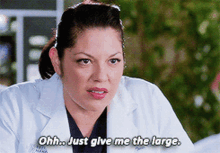 Greys Anatomy Callie Torres GIF - Greys Anatomy Callie Torres Ooh Just Give Me The Large GIFs