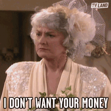 I Dont Want Your Money I Dont Need Your Money GIF - I Dont Want Your Money I Dont Need Your Money Pissed Off GIFs