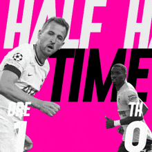 two soccer players on a pink background with half the time written on it