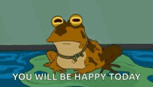 You Will Be Happy Today GIF - You Will Be Happy Today GIFs