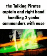 the talking pirates captain and right hand handling 2 yonko commanders with ease