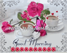 Good Morning Para Ti Mi Armando GIF - Good Morning Para Ti Mi Armando Morning GIFs