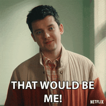 That Would Be Me Otis Milburn GIF - That Would Be Me Otis Milburn Asa Butterfield GIFs