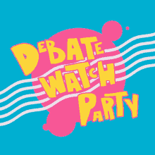 Debate Watch Party Debate GIF - Debate Watch Party Debate Debates GIFs