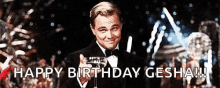 Happy Birthday Gesha Leonardo Di Caprio GIF - Happy Birthday Gesha Leonardo Di Caprio Cheers GIFs