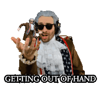 a sticker of a man in a costume with the words getting out of hand
