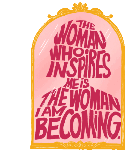 The Woman Who Inspires Me The Woman I Am Becoming Sticker - The Woman Who Inspires Me The Woman I Am Becoming Inspirational Stickers