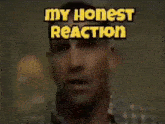 My Honest Reaction Meme GIF - My Honest Reaction Meme GIFs