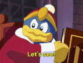 a cartoon character with the words let 's see on the bottom right