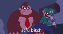 a cartoon of donkey kong and luigi with stfu bitch written on the bottom
