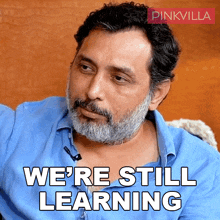 We'Re Still Learning Neeraj Pandey GIF - We'Re Still Learning Neeraj Pandey Pinkvilla GIFs