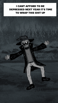 a black and white drawing of a scarecrow that says i cant afford to be depressed next year it 's time