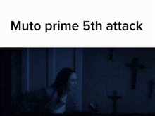 a picture of a person with the words muto prime 5th attack