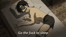 Go The Fuck To Sleep Go To Sleep GIF - Go The Fuck To Sleep Go To Sleep Bed GIFs