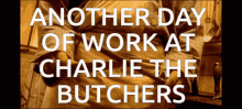 Charlie The GIF - Charlie The Butchers GIFs