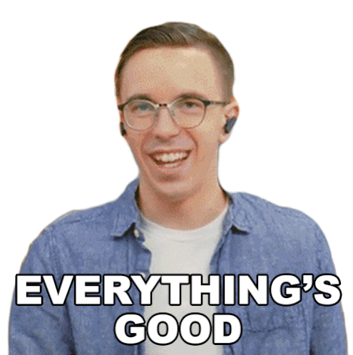 Everythings Good Austin Evans Sticker - Everythings Good Austin Evans Everythings Fine Stickers