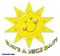 a cartoon sun with the words have a nice day below it