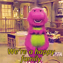 Barney Were A Happy Family GIF - Barney Were A Happy Family Family GIFs