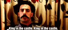 King In The Castle Borat GIF - King In The Castle Borat Sacha N Baron Cohen GIFs