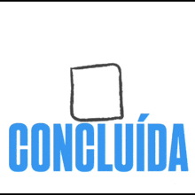 a sign that says " tarefa concluida " in red and blue