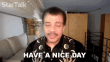 Have A Nice Day Neil Degrasse Tyson GIF - Have A Nice Day Neil Degrasse Tyson Startalk GIFs