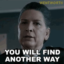You Will Find Another Way Joan Ferguson GIF - You Will Find Another Way Joan Ferguson Wentworth GIFs