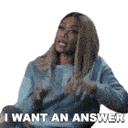 I Want An Answer To My Question Chantel Sticker - I Want An Answer To My Question Chantel Haus Of Vicious Stickers